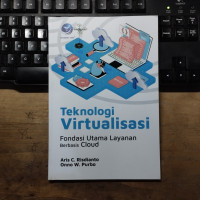 Teknologi Virtualisasi Fondasi Utama Layanan Berbasis Cloud