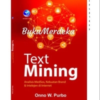 Text Mining, Analisis Medsos, Kekuatan Brand Dan Intelijen Di Internet