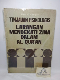 Tinjauan Psikologis : Larangan Mendekati Zina Dalam Al-Quran