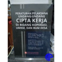 Image of Peraturan Pelaksana Undang-Undang Cipta Kerja Di Bidang Koperasi, UMKM, Dan BUM Desa